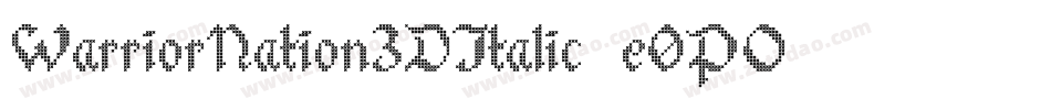 WarriorNation3DItalic-e0PO字体转换