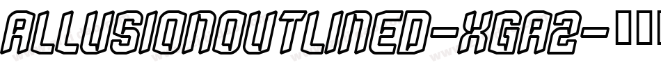 AllusionOutlined-Xga2字体转换
