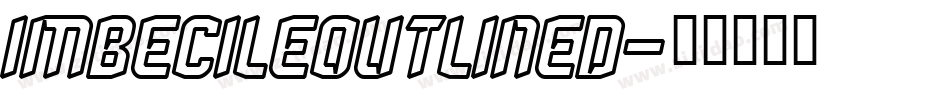ImbecileOutlined字体转换