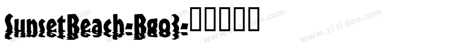 SunsetBeach-Bgo3字体转换