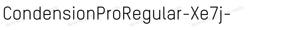 CondensionProRegular-Xe7j字体转换