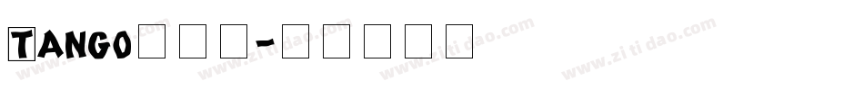 Tango转换器字体转换
