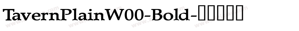 TavernPlainW00-Bold字体转换