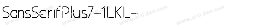 SansSerifPlus7-1LKL字体转换