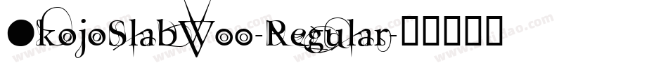 OkojoSlabW00-Regular字体转换