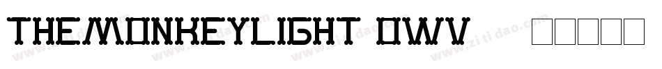 TheMonkeyLight-owv34字体转换