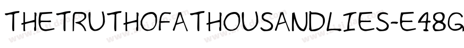 TheTruthOfAThousandLies-e48g字体转换 TheTruthOfAThousandLies-e48g字体转换