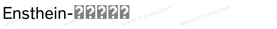 Ensthein字体转换