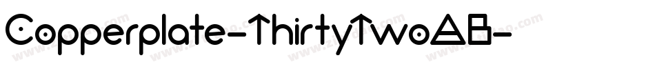 Copperplate-ThirtyTwoAB字体转换