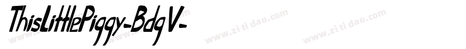 ThisLittlePiggy-BdgV字体转换