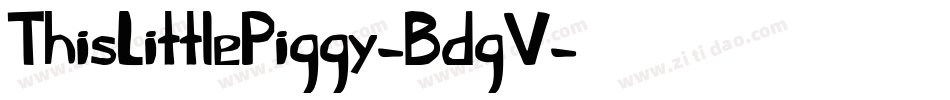ThisLittlePiggy-BdgV字体转换