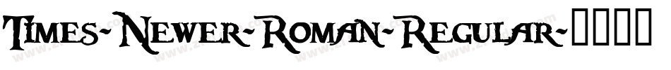 Times-Newer-Roman-Regular字体转换