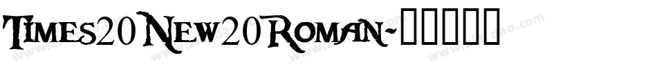 Times20New20Roman字体转换