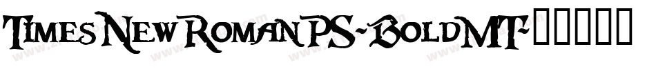 TimesNewRomanPS-BoldMT字体转换
