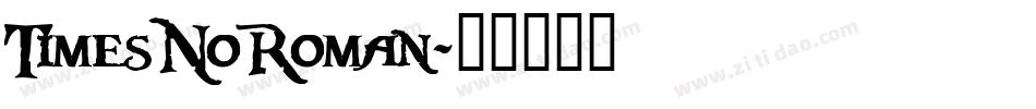 TimesNoRoman字体转换