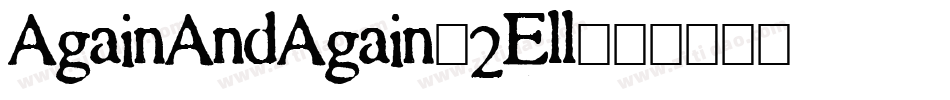 AgainAndAgain-2Ell字体转换