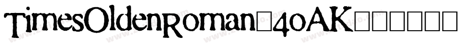 TimesOldenRoman-4oAK字体转换