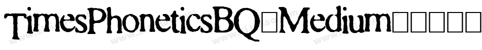 TimesPhoneticsBQ-Medium字体转换