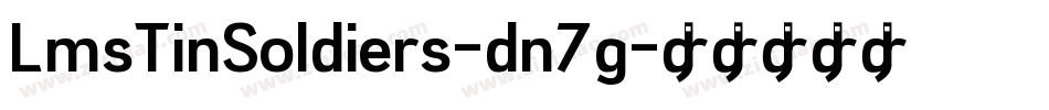 LmsTinSoldiers-dn7g字体转换