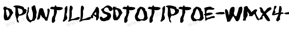 DPuntillasDToTiptoe-WmX4字体转换