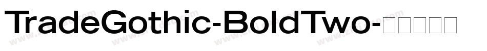 TradeGothic-BoldTwo字体转换