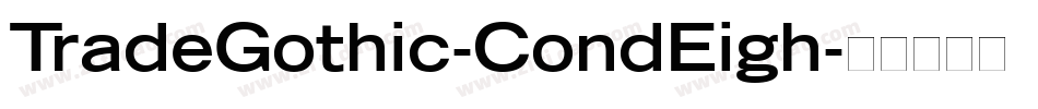 TradeGothic-CondEigh字体转换