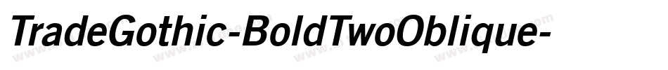 TradeGothic-BoldTwoOblique字体转换