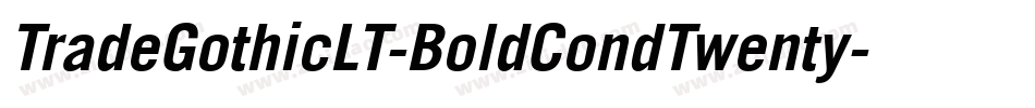 TradeGothicLT-BoldCondTwenty字体转换