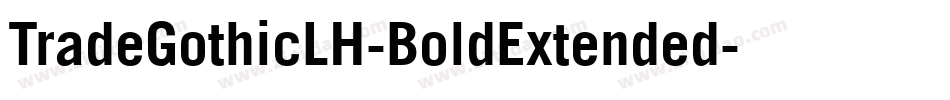 TradeGothicLH-BoldExtended字体转换