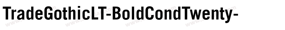 TradeGothicLT-BoldCondTwenty字体转换