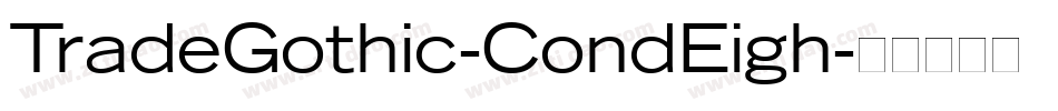 TradeGothic-CondEigh字体转换