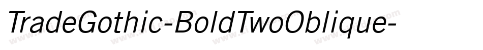 TradeGothic-BoldTwoOblique字体转换