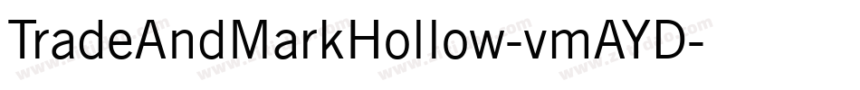TradeAndMarkHollow-vmAYD字体转换