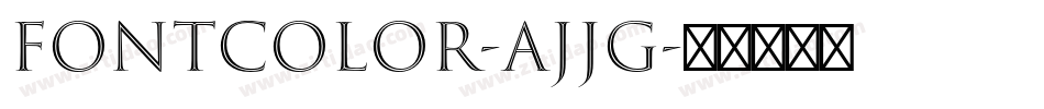 FontColor-Ajjg字体转换