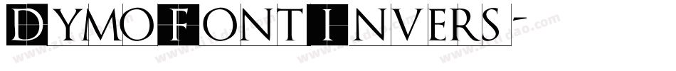 DymoFontInvers字体转换