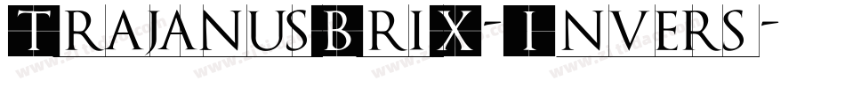 TrajanusBriX-Invers字体转换