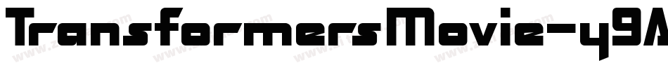 TransformersMovie-y9Ad字体转换 TransformersMovie-y9Ad字体转换