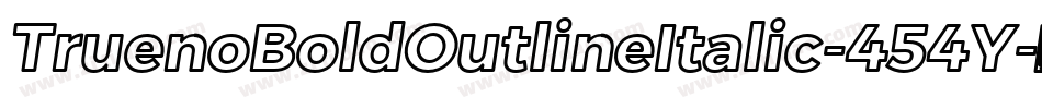 TruenoBoldOutlineItalic-454Y字体转换