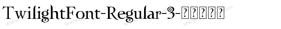 TwilightFont-Regular-3字体转换