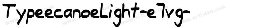TypeecanoeLight-e7vg字体转换