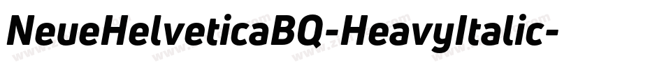 NeueHelveticaBQ-HeavyItalic字体转换