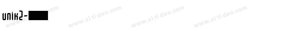 unik2字体转换