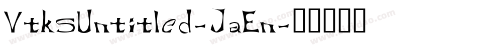 VtksUntitled-JaEn字体转换