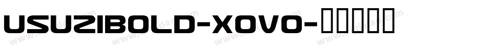 UsuziBold-XOVo字体转换