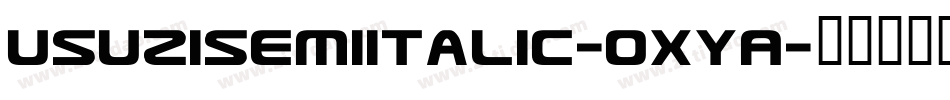 UsuziSemiItalic-OXyA字体转换