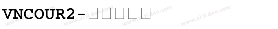 VNCOUR2字体转换