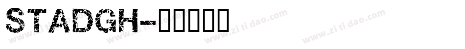 STADGH字体转换