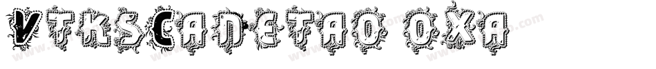 VtksCanetao-oxa0字体转换