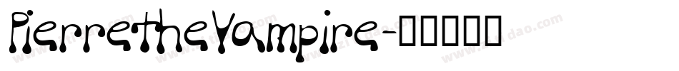 PierretheVampire字体转换