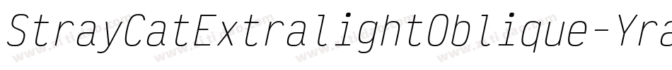 StrayCatExtralightOblique-Yraj字体转换